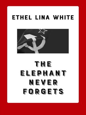 cover image of The Elephant Never Forgets